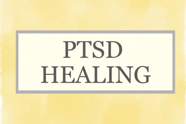 PTSD Healing